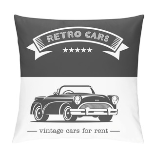 Personality  Vintage Car. Monochrome Vector Logo. Retro Cars For Rent. Pillow Covers