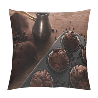 Personality  Fresh Chocolate Muffins In Muffin Tin On Wooden Surface Near Cezve With Coffee Beans On Napkin Pillow Covers
