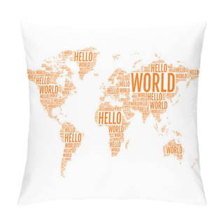 Personality  Typographic Hello World Map, Vector Pillow Covers