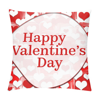 Personality  Happy Valentines Day Text Written Over Red Romantic Hearts Background. Pillow Covers