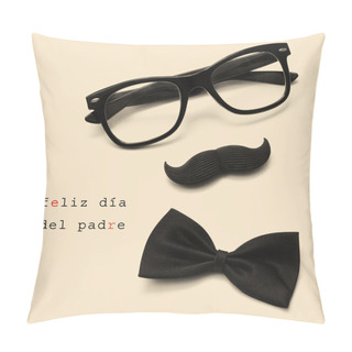 Personality  Feliz Dia Del Padre, Happy Fathers Day Written In Spanish Pillow Covers
