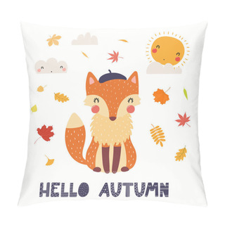 Personality  Hand Drawn Vector Illustration Of A Cute Fox In Beret, With Leaves, Sun, Clouds, Quote Hello Autumn Isolated On White Background. Scandinavian Style Flat Design. Concept For Kids Print. Pillow Covers