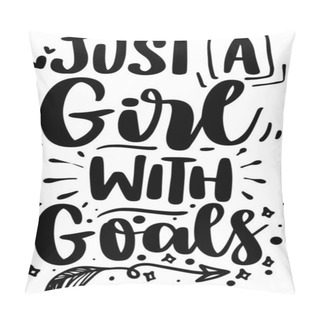 Personality  Girl Power Lettering Typography Quotes Illustration For Printable Poster And T-Shirt Design. Motivational Inspirational Quotes. Pillow Covers