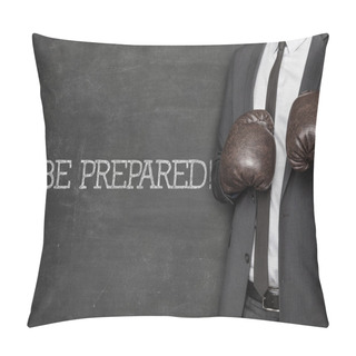 Personality  Be Prepared On Blackboard With Businessman  Pillow Covers