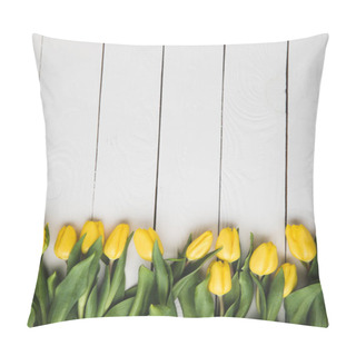 Personality  Top View Of Beautiful Blooming Yellow Tulips On White Wooden Surface     Pillow Covers