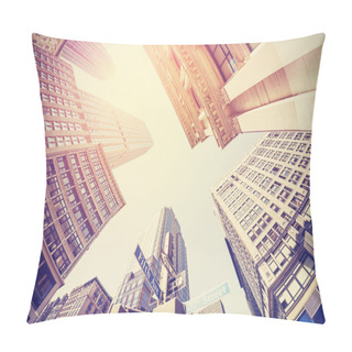 Personality  Vintage Filtered Fisheye Picture Of Manhattan, Looking Up, NYC. Pillow Covers
