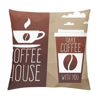 Personality  Take Coffee With You. Pillow Covers