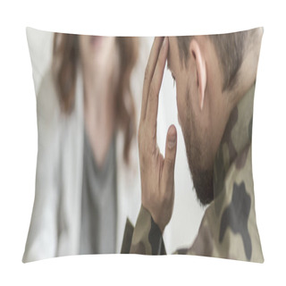 Personality  Close-up Of A Sad Soldier With PTSD Talking About His Fears With A Psychiatrist Sitting In Blurred Background Pillow Covers