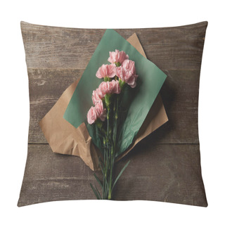 Personality  Top View Of Beautiful Pink Carnation Flowers In Craft Paper On Wooden Surface Pillow Covers