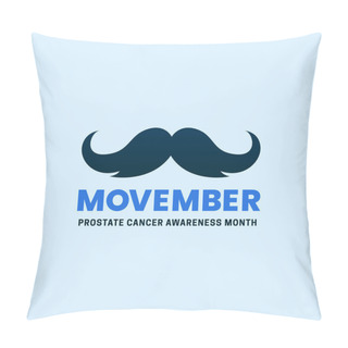 Personality  Simple Clean Movember Prostate Cancer Awareness Month Poster Background Campaign Design With Mustache Icon Vector Illustration Pillow Covers