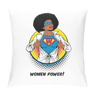Personality Women Power. Pop Art Sexy African American Woman In Mask Shows Superhero T-shirt With W Sign On Chest In Circle On White Background. Female Power, Feminism. Vector Illustration In Retro Comic Style. Pillow Covers