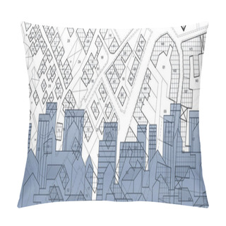 Personality  Real Estate Concept With Cityscape, Residential Building Over An Imaginary Cadastral Map Of Territory With Buildings And Land Parcel - Land Registry Concept Pillow Covers