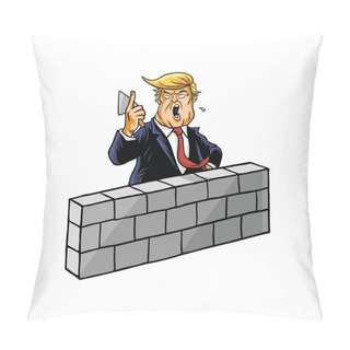 Personality  Donald Trump Build A Wall Pillow Covers
