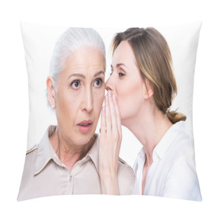 Personality  Adult Daughter Whispering To Senior Mother Pillow Covers