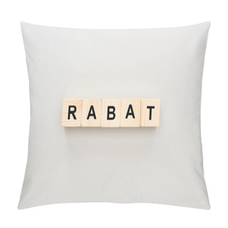 Personality  Top View Of Wooden Blocks With Rabat Lettering On White Background Pillow Covers