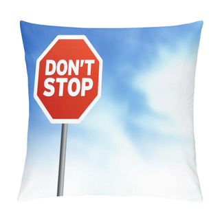 Personality  Dont Stop Road Sign Pillow Covers