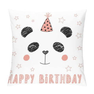 Personality  Hand Drawn Cute Funny Panda In Party Hat With Text Happy Birthday, Party Concept, Vector, Illustration Pillow Covers