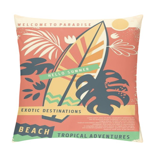 Personality  Surfing Board Retro Poster With Floral Design Elements. Tropical Plants, Beach, Travel, Summer Holiday Vacation Vector Illustration. Pillow Covers
