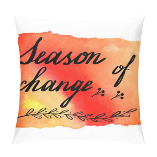 Personality  Autumn Watercolor Banner With Hand Lettering Pillow Covers
