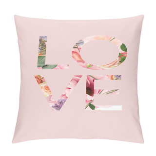 Personality  LOVE Sign Cut Out Of Floral Bouquet Photo On Pink Pillow Covers