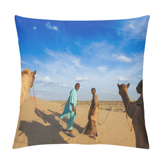 Personality  Two Cameleers (camel Drivers) With Camels In Dunes Of Thar Deser Pillow Covers