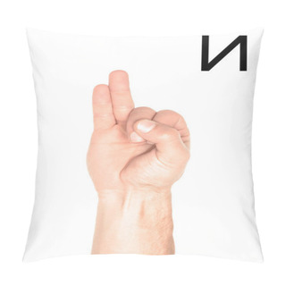 Personality  Deaf And Dumb Language With Male Hand And Cyrillic Alphabet, Isolated On White Pillow Covers