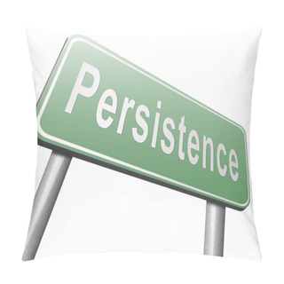 Personality  Persistence Road Sign, Billboard  Pillow Covers