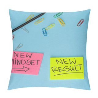 Personality  Top View Of Sticky Notes With New Mindset And New Result Lettering With Paper Clips And Pencil On Blue Pillow Covers