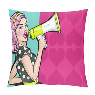 Personality  Pop Art Girl With Megaphone. Woman With Loudspeaker. Girl Announcing Discount Or Sale. Shopping Time. Protest, Meeting, Feminism, Woman Rights, Woman Protest, Girl Power. Pillow Covers