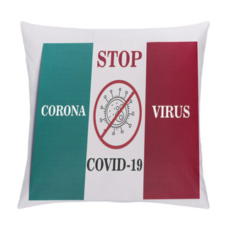 Personality  Top View Of Italian Flag On White Background, Stop Coronavirus Illustration Pillow Covers