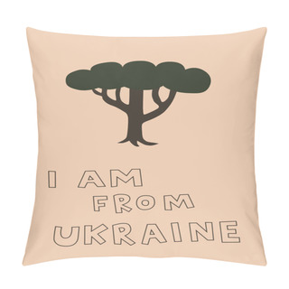 Personality  Illustration Of Tree Near I Am From Ukraine Lettering On Beige  Pillow Covers