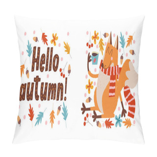 Personality  Hello, Autumn. Funny Red Fox In A Warm Striped Scarf Drinking Tea On An Autumn Day. Vector Illustration. Pillow Covers