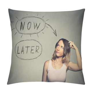 Personality  Now Or Later. Woman Thinking Scratching Head Looking Up Pillow Covers