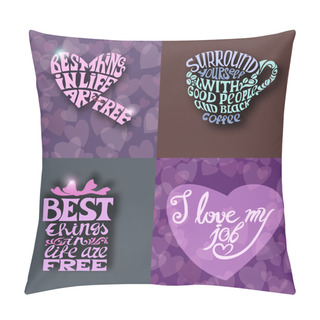 Personality  Surround Yourself With Good People And Black Coffee.Best Things  Pillow Covers