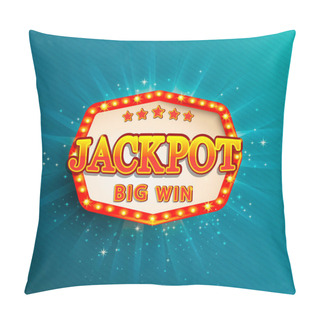 Personality  Jackpot Lighting Banner. Big Win. Pillow Covers
