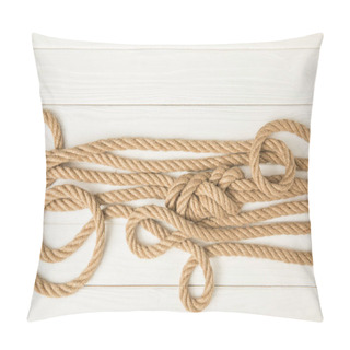 Personality  Top View Of Brown Nautical Knotted Ropes On White Wooden Surface Pillow Covers