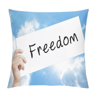 Personality  Freedom Sign On White Paper. Man Hand Holding Paper With Text. I Pillow Covers