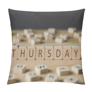 Personality  Selective Focus Of Thursday Inscription On Cubes Surrounded By Blocks With Letters On Wooden Surface Isolated On Black Pillow Covers