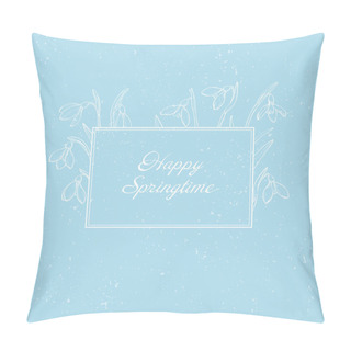 Personality  Vector Spring Greeting Card With Hand Drawn Snowdrops On Blue Background. Pillow Covers
