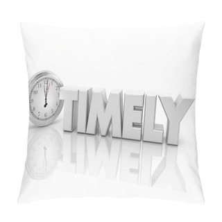 Personality  Timely Clock Punctuality Just In Time Word 3d Render Illustration Pillow Covers