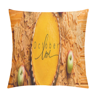 Personality  Top View Of Thanksgiving Pumpkin Pie With Apples On Leaves Near October Love Lettering On Wooden Background, Panoramic Crop Pillow Covers