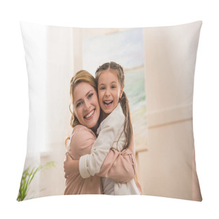 Personality  Happy Mother And Daughter Hugging And Smiling At Camera At Home Pillow Covers