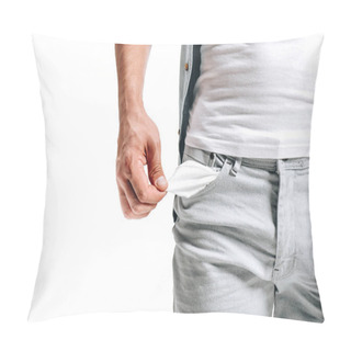 Personality  Cropped Image Of Man Showing Empty Pocket Isolated On White Pillow Covers