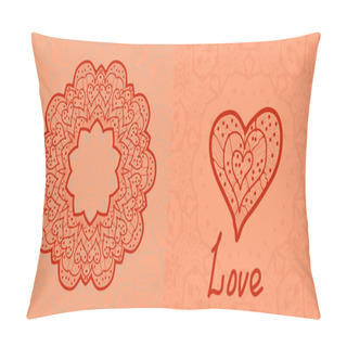 Personality  Love Card. Valentine Flayer Template. Wedding Invitation. Mandala Like Stylized Flower And Heart Shapes, Asian Motif Pillow Covers