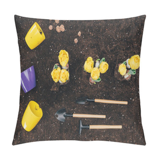 Personality  Top View Of Yellow Flowers Growing In Soil, Gardening Tools And Flower Pots On Ground Pillow Covers