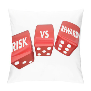 Personality  Risk Vs Reward Rolling Dice   Pillow Covers