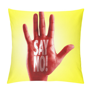 Personality  Say No! Written On Hand Pillow Covers