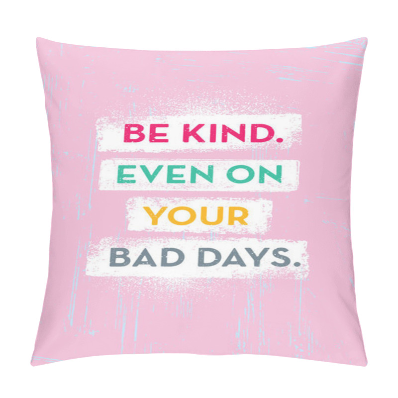 Personality  Poster with inspirational quote on pastel pink background, be kind concept pillow covers