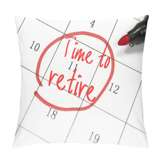 Personality  Time To Retire Text Write On Paper  Pillow Covers