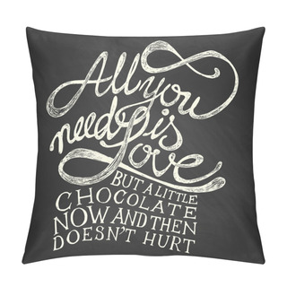 Personality  All You Need Is Love - Quote Pillow Covers